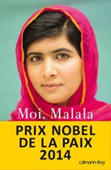 Moi, Malala, je lutte pour l'éducation et je résiste aux talibans - Malala Yousafzai - 9782702154243