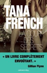 La Cour des secrets - Tana French - 9782702156889