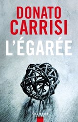 L'Egarée - Donato Carrisi - 9782702157732