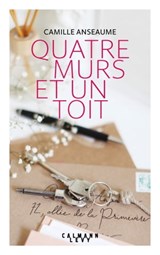 Quatre murs et un toit - Camille Anseaume - 9782702162668