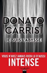 Je suis l'Abysse - Donato Carrisi - 9782702183175