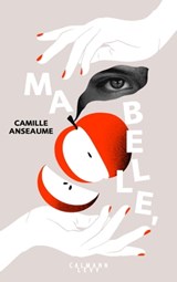 Ma belle, - Camille Anseaume - 9782702185087