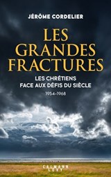 Les grandes fractures - Jérôme Cordelier - 9782702185469