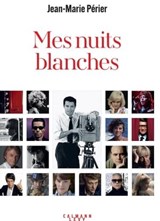 Mes nuits blanches - Jean-Marie Périer - 9782702189238