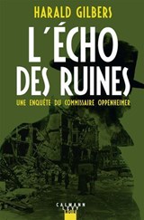 L'Écho des ruines - Harald Gilbers - 9782702191064