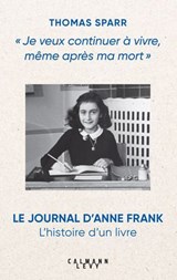 Je veux continuer à vivre, même après ma mort - Thomas Sparr - 9782702191880