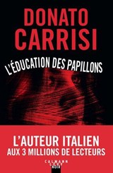 L'Éducation des papillons - Donato Carrisi - 9782702191897