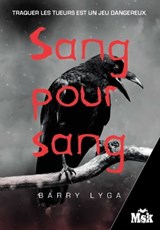 Sang pour sang - Barry Lyga - 9782702436868