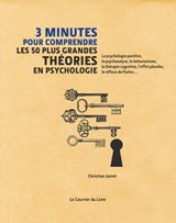 3 minutes pour comprendre les 50 plus grandes théories en psychologie - Christian Jarrett - 9782702918876