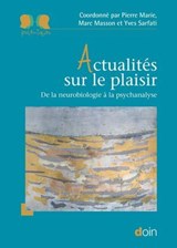 Actualités sur le plaisir - Pierre Marie ; Marc Masson ; Yves Sarfati ; Cécile Hanon - 9782704017287
