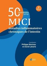 50 questions sur les MICI (2e édition) - Philippe Marteau ; David Laharie ; Collectif - 9782704017881