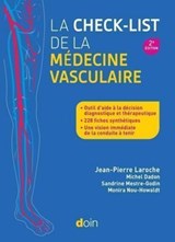 La check-list de la médecine vasculaire (2e édition) - Jean-Pierre Laroche ; Michel Dadon ; Sandrine Mestre-Godin ; Monira Nou Howaldt - 9782704017942