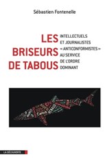 Les briseurs de tabous - Sébastien Fontenelle - 9782707166838