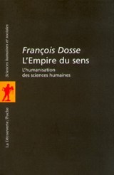 L'empire des sens - François Dosse - 9782707172426