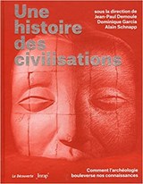 Une histoire des civilisations - Demoule, Jean-Paul& Garcia, Dominique& Alein Schnapp - 9782707188786