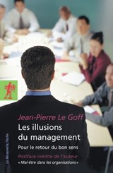 Les illusions du management - Jean-Pierre Le Goff - 9782707195562