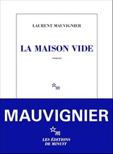 La Maison vide - Laurent Mauvignier - 9782707356741