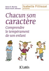 Chacun son caractère - Helen F. Neville ; Diane Clark Johnson - 9782709638852