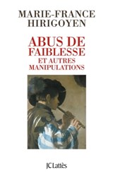 Abus de faiblesse et autres manipulations - Marie-France Hirigoyen - 9782709639996