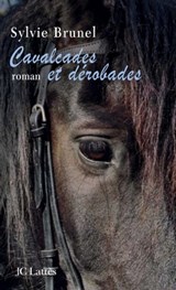 Cavalcades et dérobades - Sylvie Brunel - 9782709643344