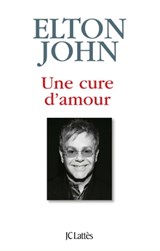 Une cure d'amour - Elton John - 9782709643573
