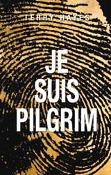 Je suis Pilgrim - Terry Hayes - 9782709645461