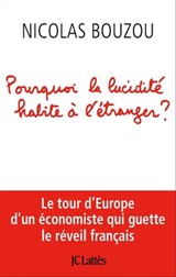 Pourquoi la lucidité habite à l'étranger - Nicolas Bouzou - 9782709648110