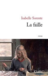 La faille - Isabelle Sorente - 9782709648868