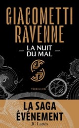 La nuit du mal : La Saga du Soleil Noir - Jacques Ravenne ; Éric Giacometti - 9782709655873