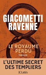 Le royaume perdu : Antoine Marcas - Jacques Ravenne ; Éric Giacometti - 9782709663489
