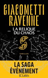 La Relique du Chaos : La Saga du Soleil Noir - Jacques Ravenne ; Éric Giacometti - 9782709663519
