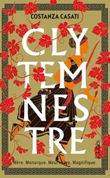 Clytemnestre - Costanza Casati - 9782709670395
