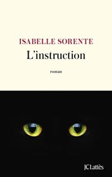 L'instruction - Isabelle Sorente - 9782709671064
