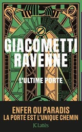 L'ultime porte : Antoine Marcas - Éric Giacometti ; Jacques Ravenne - 9782709672986