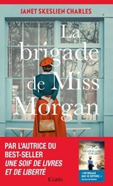 La Brigade de Miss Morgan - Janet Skeslien Charles - 9782709673303
