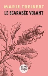 Le scarabée volant - Marie Treibert - 9782709676786