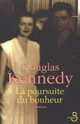 La poursuite du bonheur - Douglas Kennedy - 9782714449863