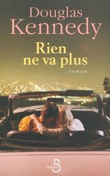 Rien ne va plus - Douglas Kennedy - 9782714449870