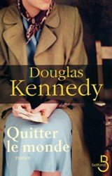 Quitter le monde - Douglas Kennedy - 9782714449948
