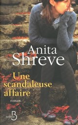 Une scandaleuse affaire - Anita Shreve - 9782714450456