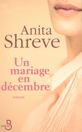 Un mariage en décembre - Anita Shreve - 9782714455109