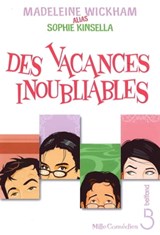 Des vacances inoubliables - Madeleine Wickham ; Sophie Kinsella - 9782714458162