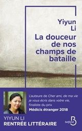 La douceur de nos champs de bataille - Yiyun Li - 9782714481740