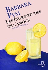 Les Ingratitudes de l'amour - Barbara Pym - 9782714493668