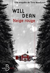 Neige rouge - Une enquête de Tuva Moodyson - Will Dean - 9782714495570