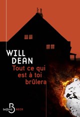 Tout ce qui est à toi brûlera - Will Dean - 9782714497857