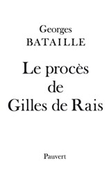 Le Procès de Gilles de Rais - Georges Bataille - 9782720216244