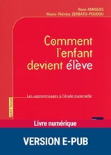 Comment l'enfant devient élève - EPUB - René Amigues ; Marie-Thérèse Zerbato-Poudou - 9782725663098