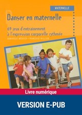 Danser en maternelle - Françoise Willson ; Dominique Mégrier - 9782725663838