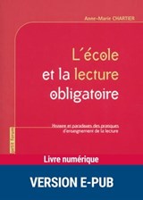 L'école et la lecture obligatoire - Anne-Marie Chartier - 9782725673608